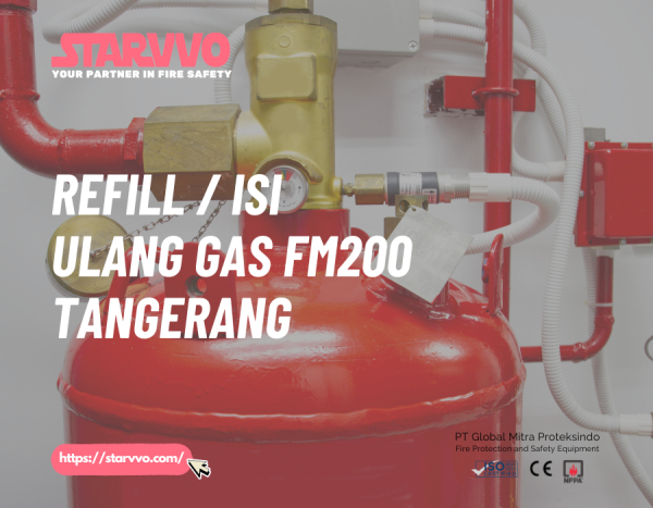 Refill / Isi Ulang Gas FM200 Tangerang
