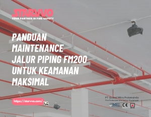 Panduan Maintenance Jalur Piping FM200 untuk Keamanan Maksimal