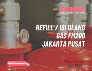 Refill / Isi Ulang Gas FM200 Jakarta Pusat | STARVVO Fire Suppression System