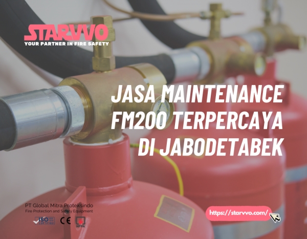 Jasa Maintenance FM200 Terpercaya di Jabodetabek | STARVVO Fire Suppression System