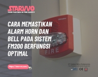 Cara Memastikan Alarm Horn dan Bell pada Sistem FM200 Berfungsi Optimal