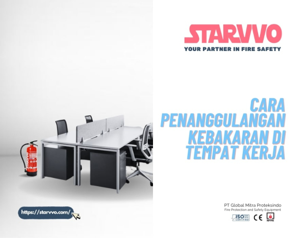 Cara Penanggulangan Kebakaran di Tempat Kerja yang Efektif | STARVVO Fire Extinguisher