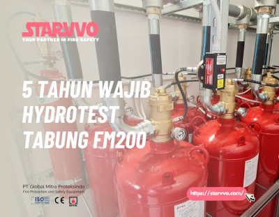 Umur Tabung FM200 Sudah 5 Tahun? Wajib Hydrotest | STARVVO Fire Suppression System