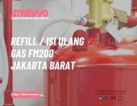 Refill / Isi Ulang Gas FM200 Jakarta Barat - STARVVO Fire Suppression System